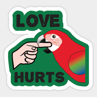 Love Hurts - Greenwing Macaw Parrot Sticker